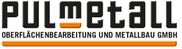 Pulmetall Oberflächenbearbitung und Metallbau GmbH