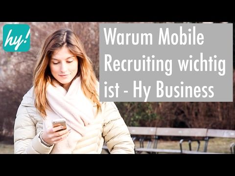 Warum Mobile Recruiting wichtig ist - Hokify Business