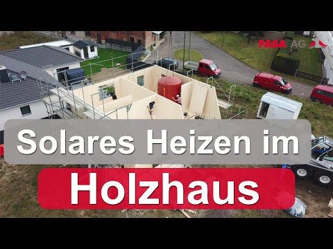 Solares Heizen im Holzhaus - Solarthermie zum Heizen