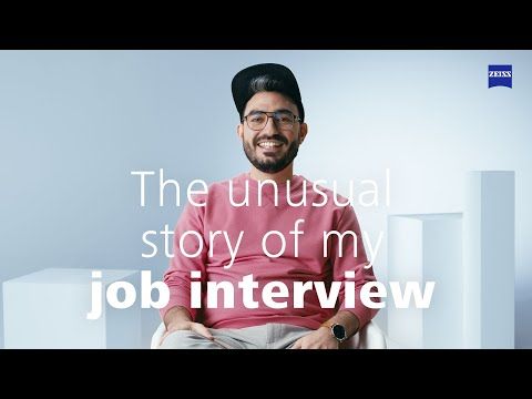 The peculiar story of my job interview at ZEISS